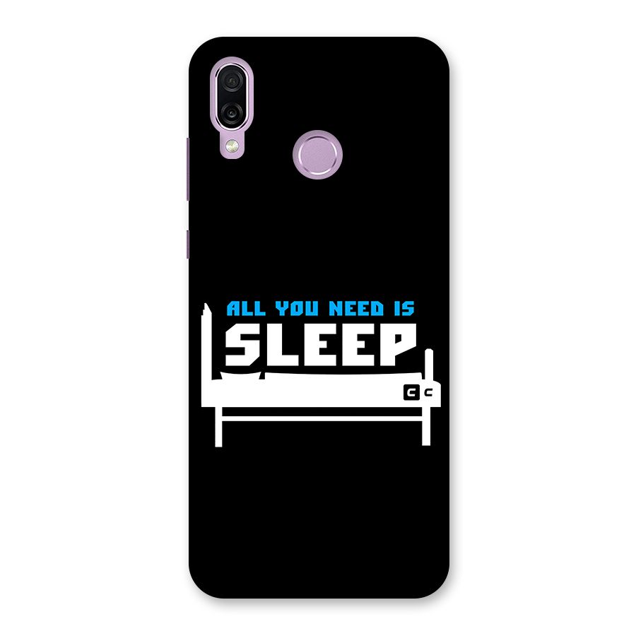 All You Need Sleep Back Case for Honor Play