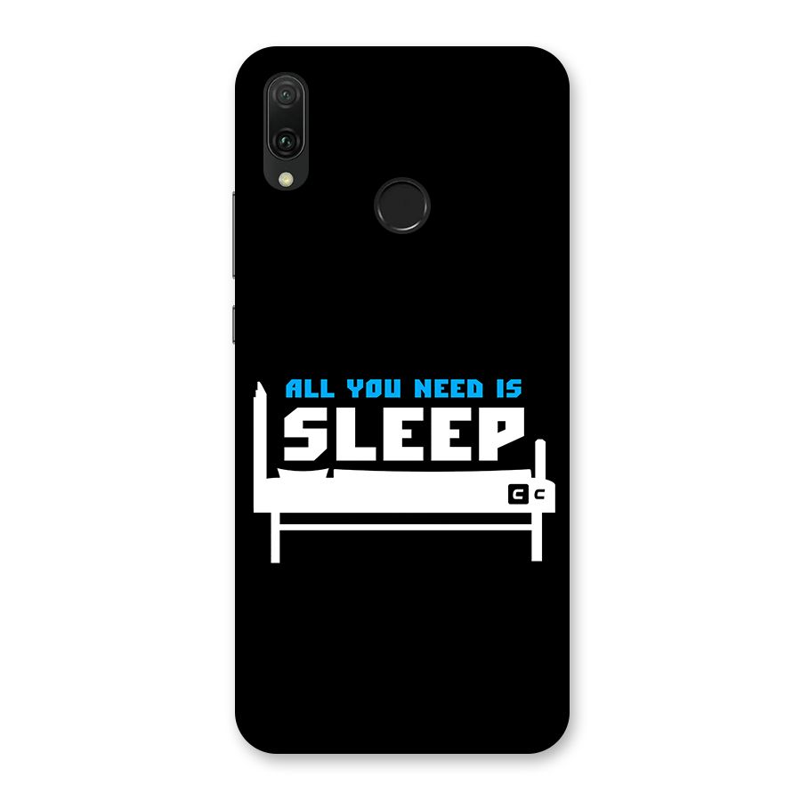 All You Need Sleep Back Case for Huawei Y9 (2019)