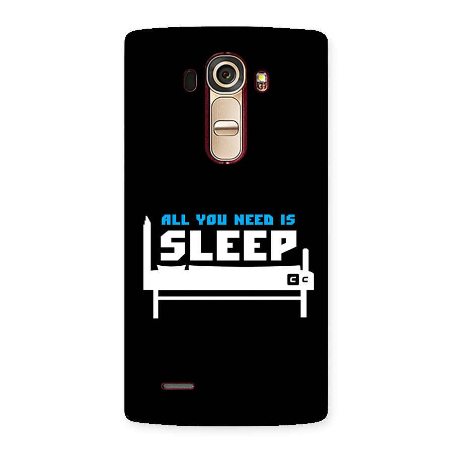 All You Need Sleep Back Case for LG G4