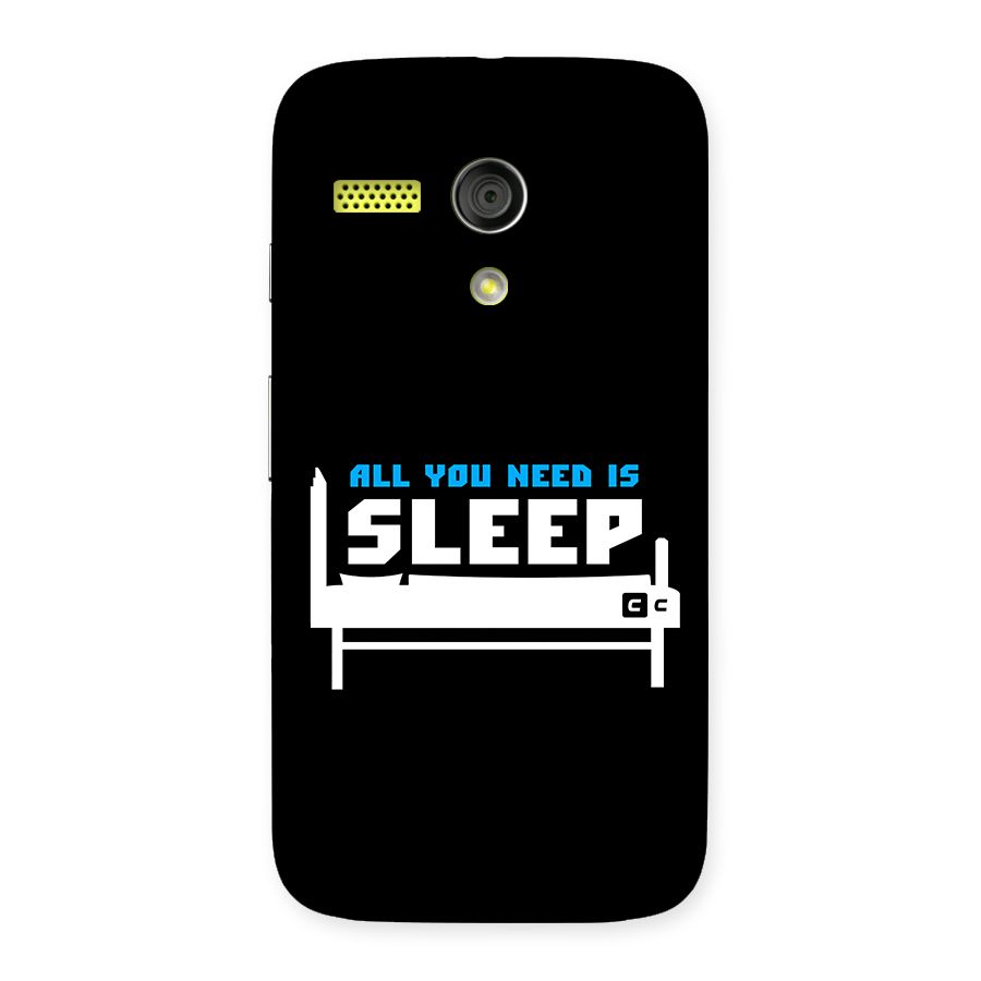All You Need Sleep Back Case for Moto G