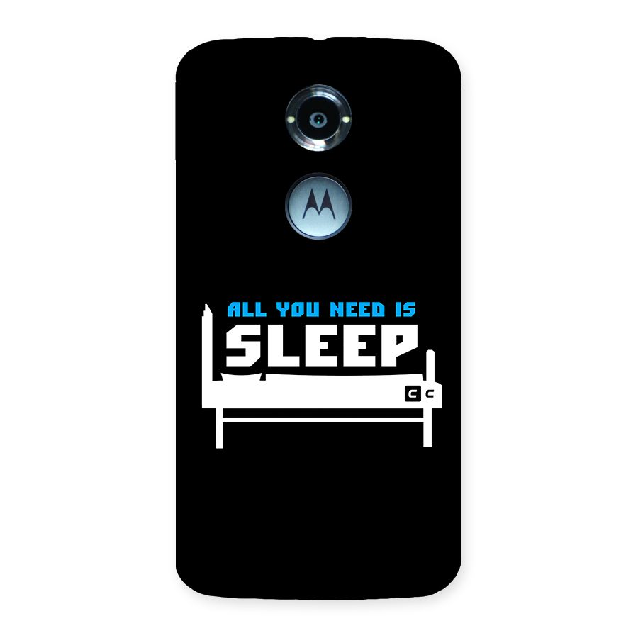 All You Need Sleep Back Case for Moto X2