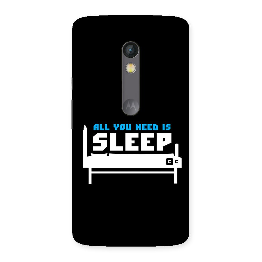 All You Need Sleep Back Case for Moto X Play