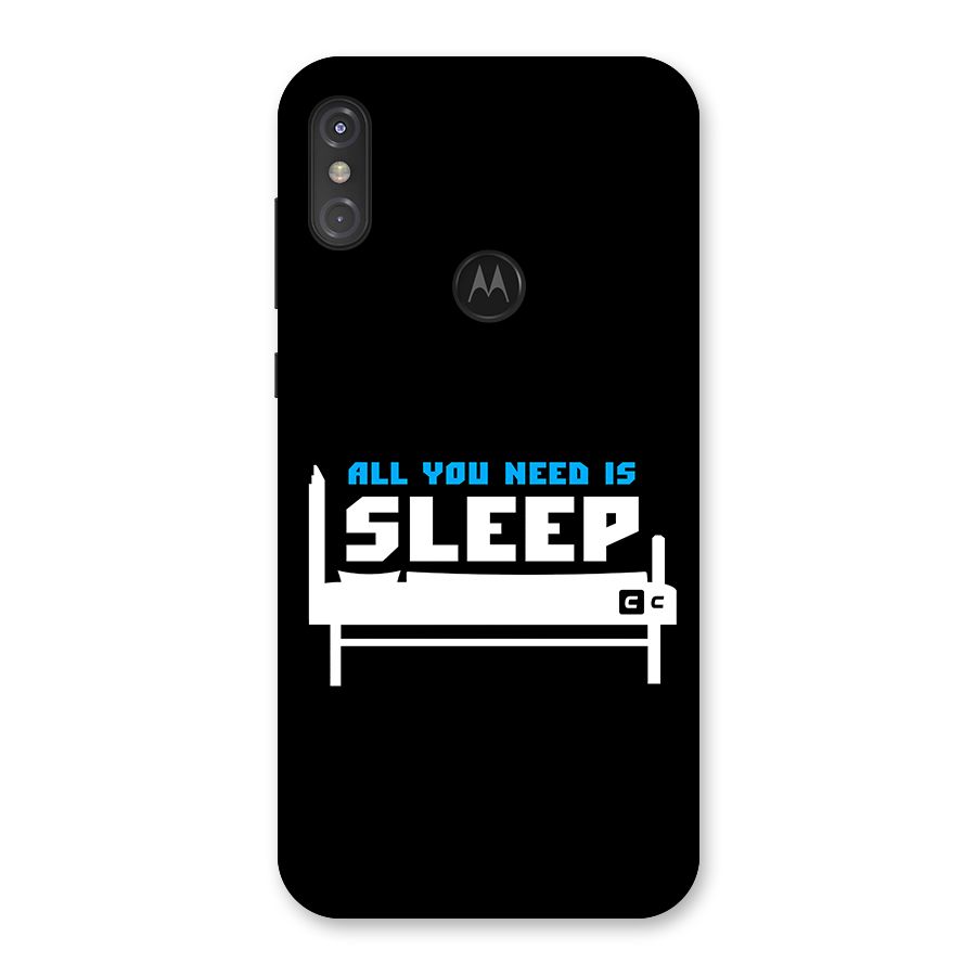 All You Need Sleep Back Case for Motorola One Power