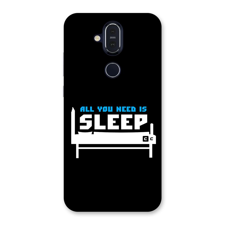 All You Need Sleep Back Case for Nokia 8.1