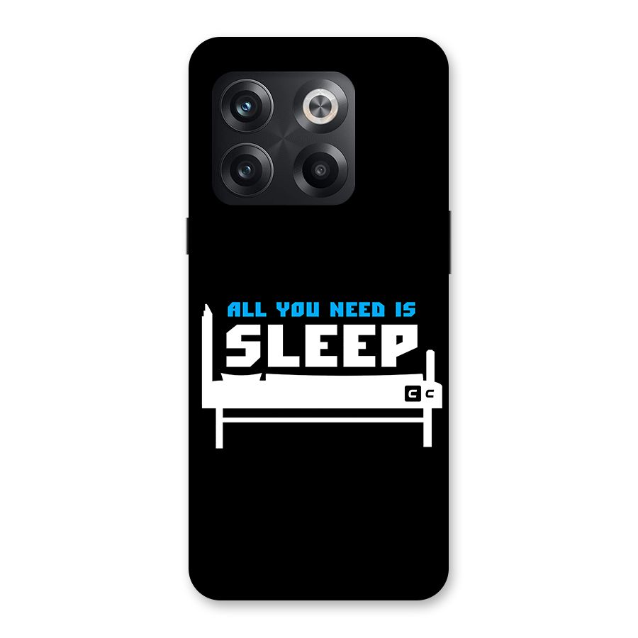 All You Need Sleep Back Case for OnePlus 10T