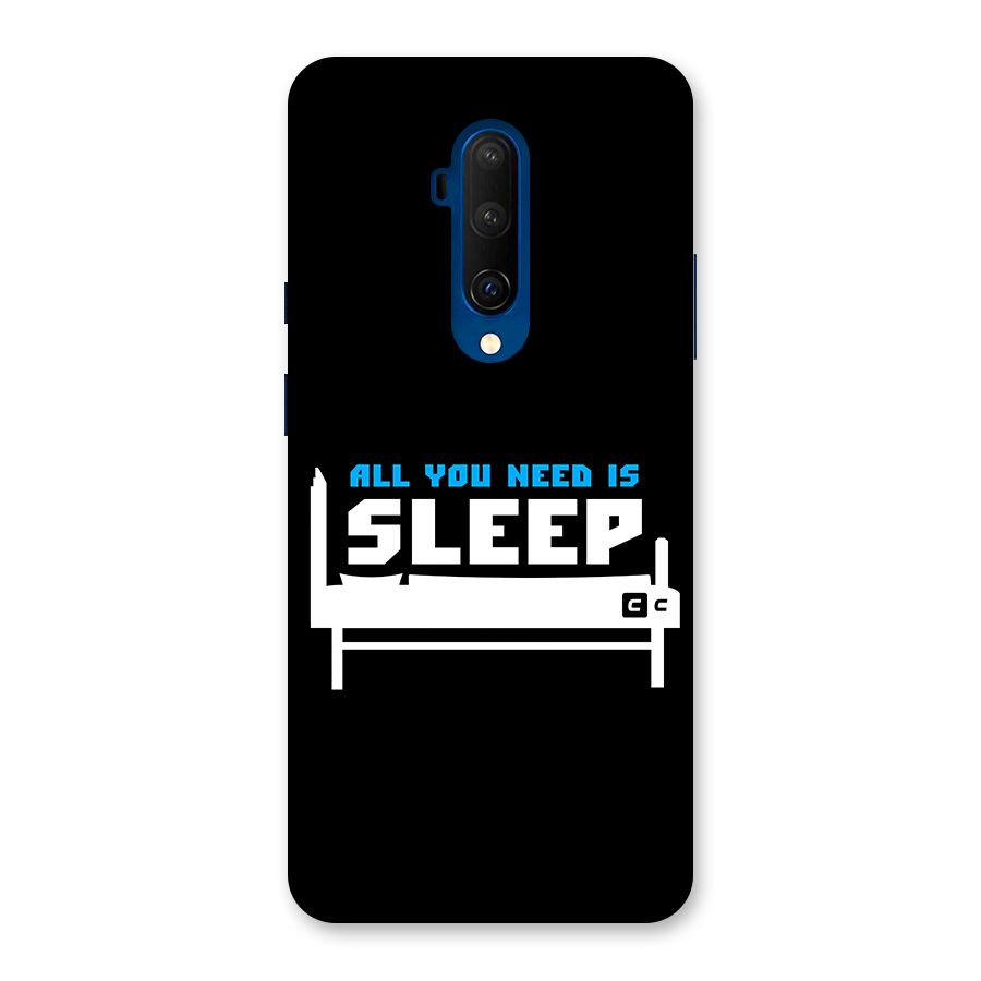 All You Need Sleep Back Case for OnePlus 7T Pro