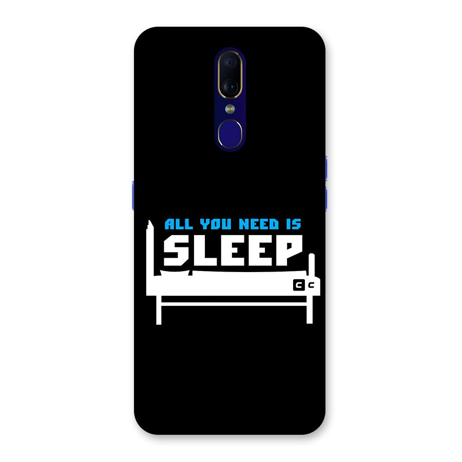 All You Need Sleep Back Case for Oppo F11