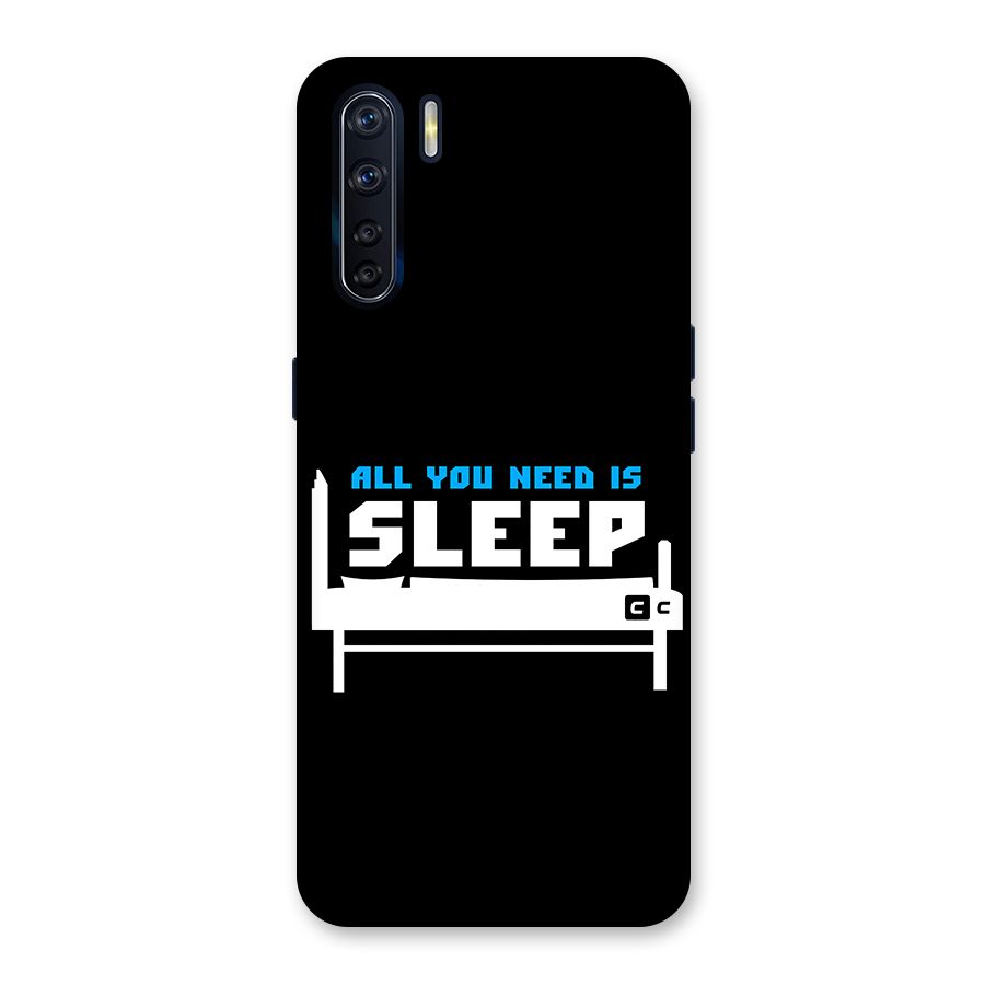 All You Need Sleep Back Case for Oppo F15