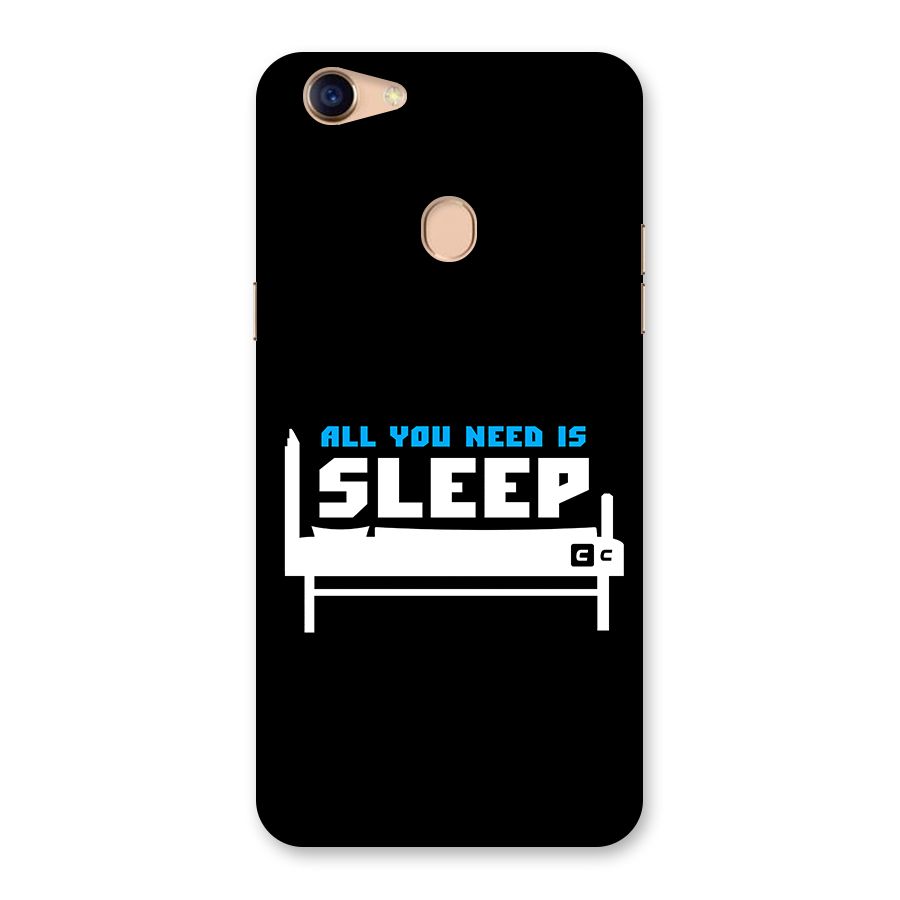 All You Need Sleep Back Case for Oppo F5 Youth