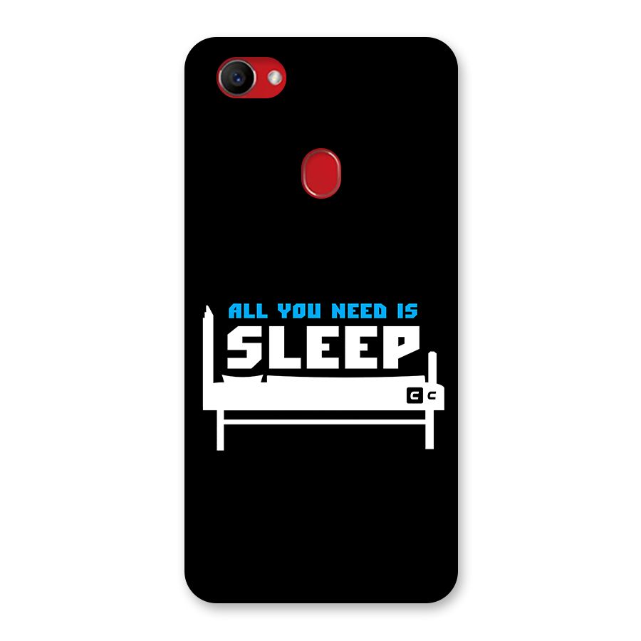 All You Need Sleep Back Case for Oppo F7