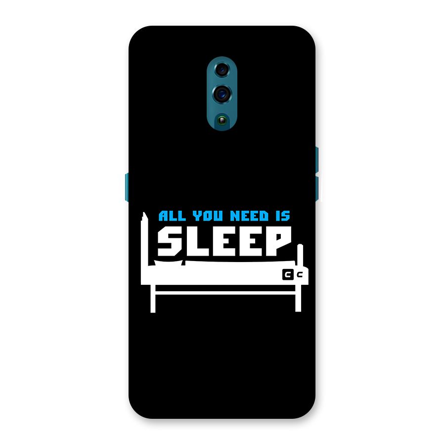 All You Need Sleep Back Case for Oppo Reno