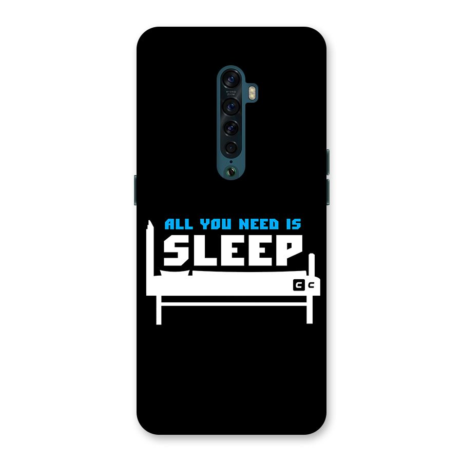 All You Need Sleep Back Case for Oppo Reno2