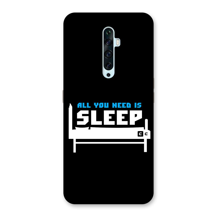 All You Need Sleep Back Case for Oppo Reno2 F