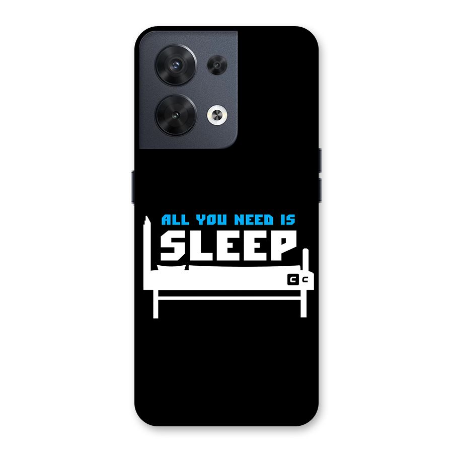 All You Need Sleep Back Case for Oppo Reno8 5G