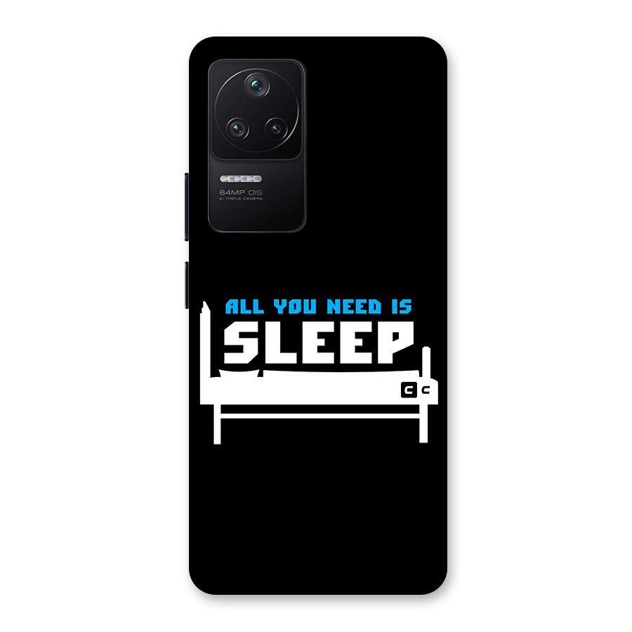 All You Need Sleep Back Case for Poco F4 5G