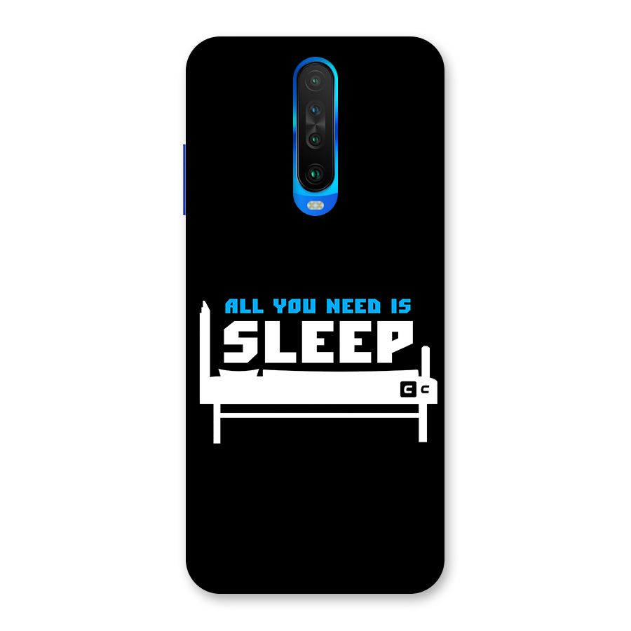 All You Need Sleep Back Case for Poco X2