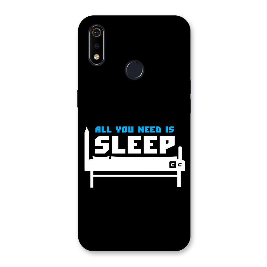 All You Need Sleep Back Case for Realme 3i