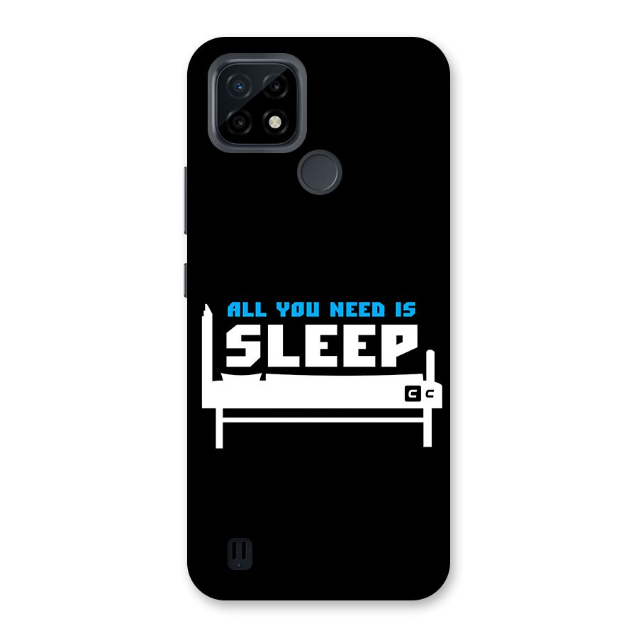 All You Need Sleep Back Case for Realme C21