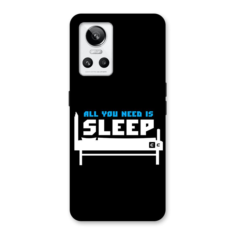All You Need Sleep Back Case for Realme GT Neo 3