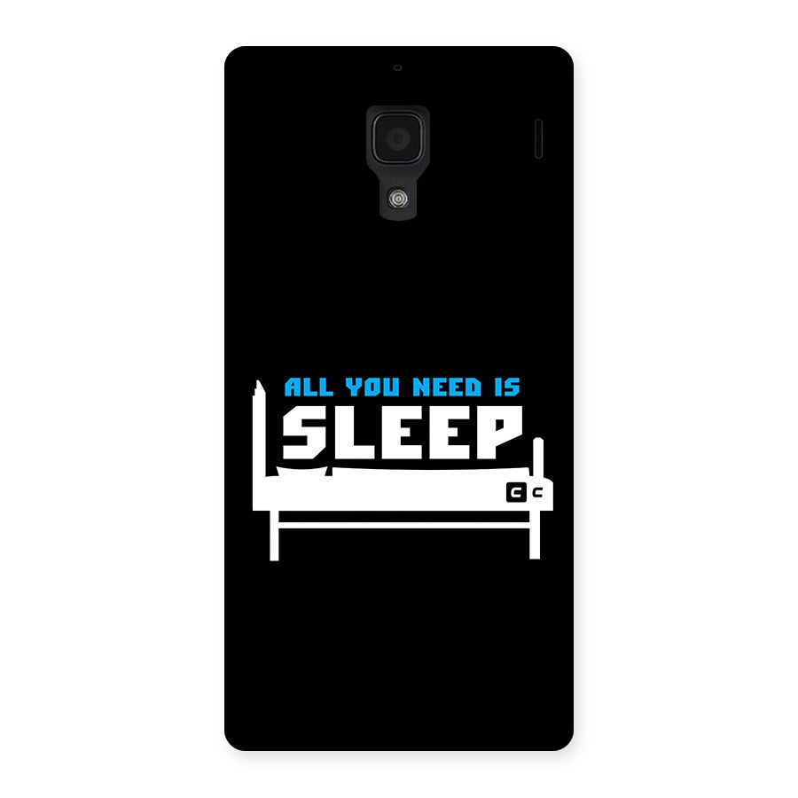 All You Need Sleep Back Case for Redmi 1s
