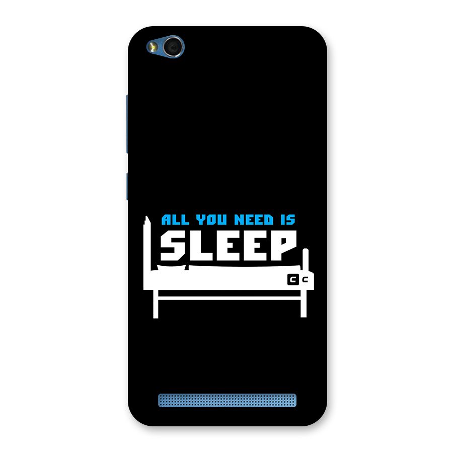 All You Need Sleep Back Case for Redmi 5A