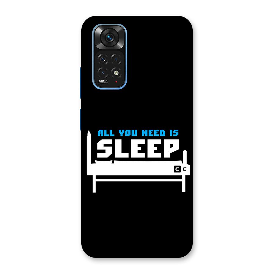 All You Need Sleep Back Case for Redmi Note 11S