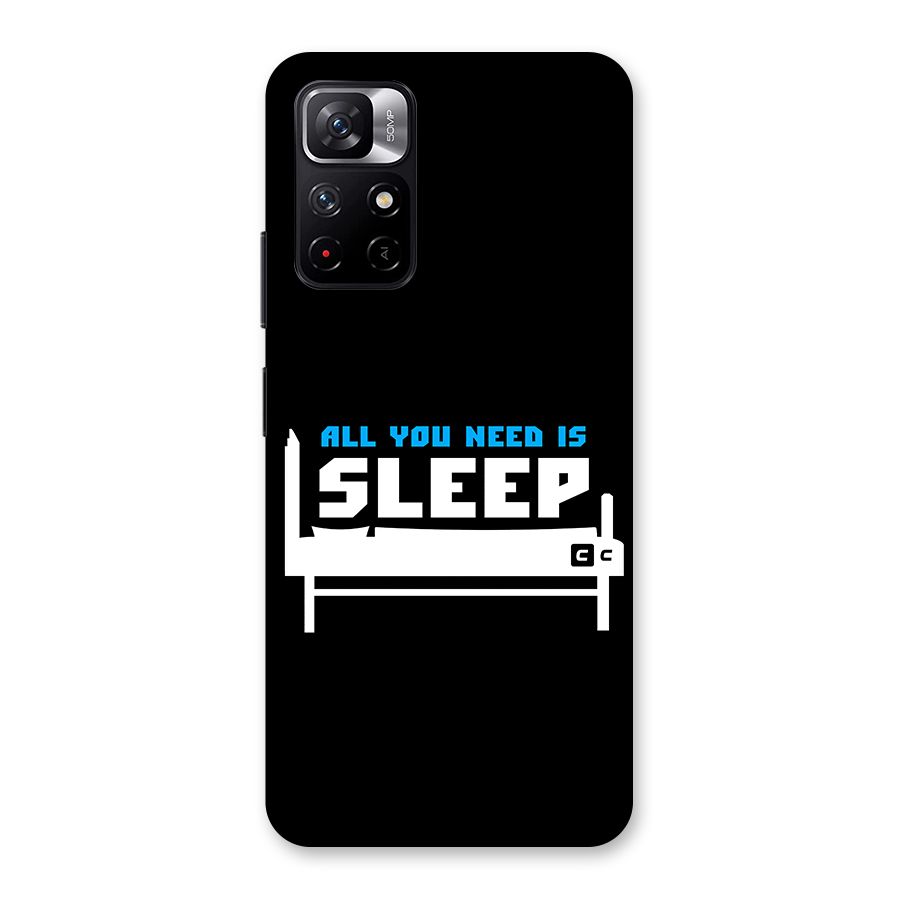 All You Need Sleep Back Case for Redmi Note 11T 5G