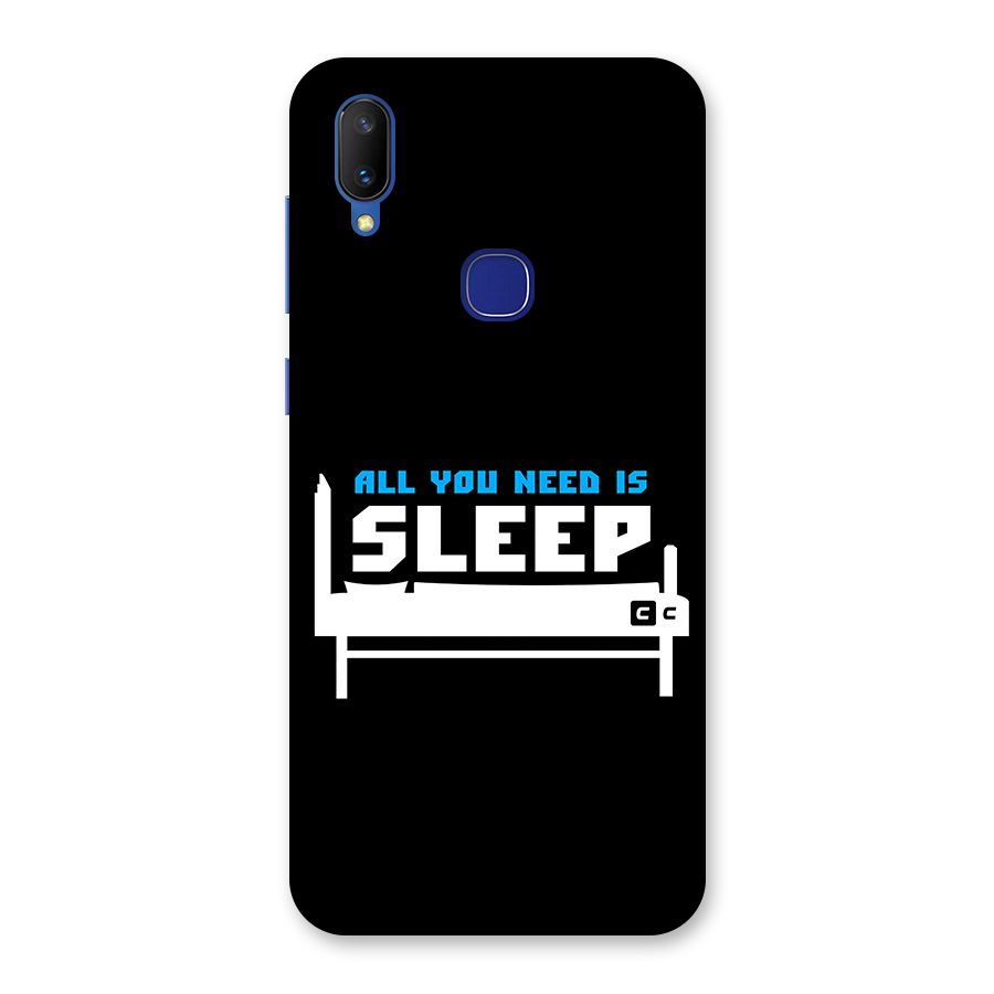 All You Need Sleep Back Case for Vivo V11