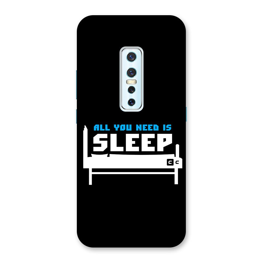 All You Need Sleep Back Case for Vivo V17 Pro