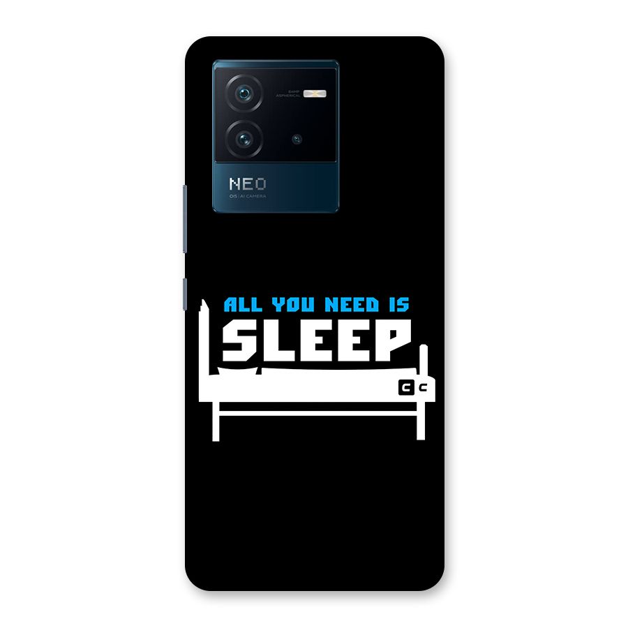 All You Need Sleep Back Case for Vivo iQOO Neo 6 5G