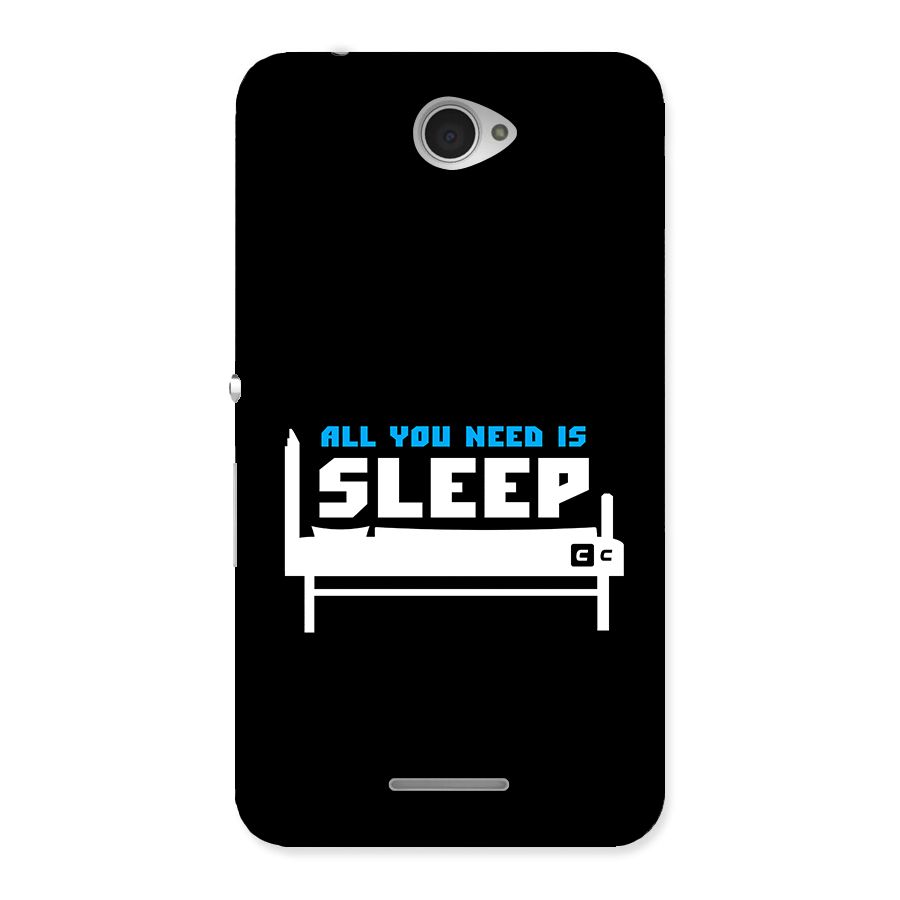 All You Need Sleep Back Case for Xperia E4