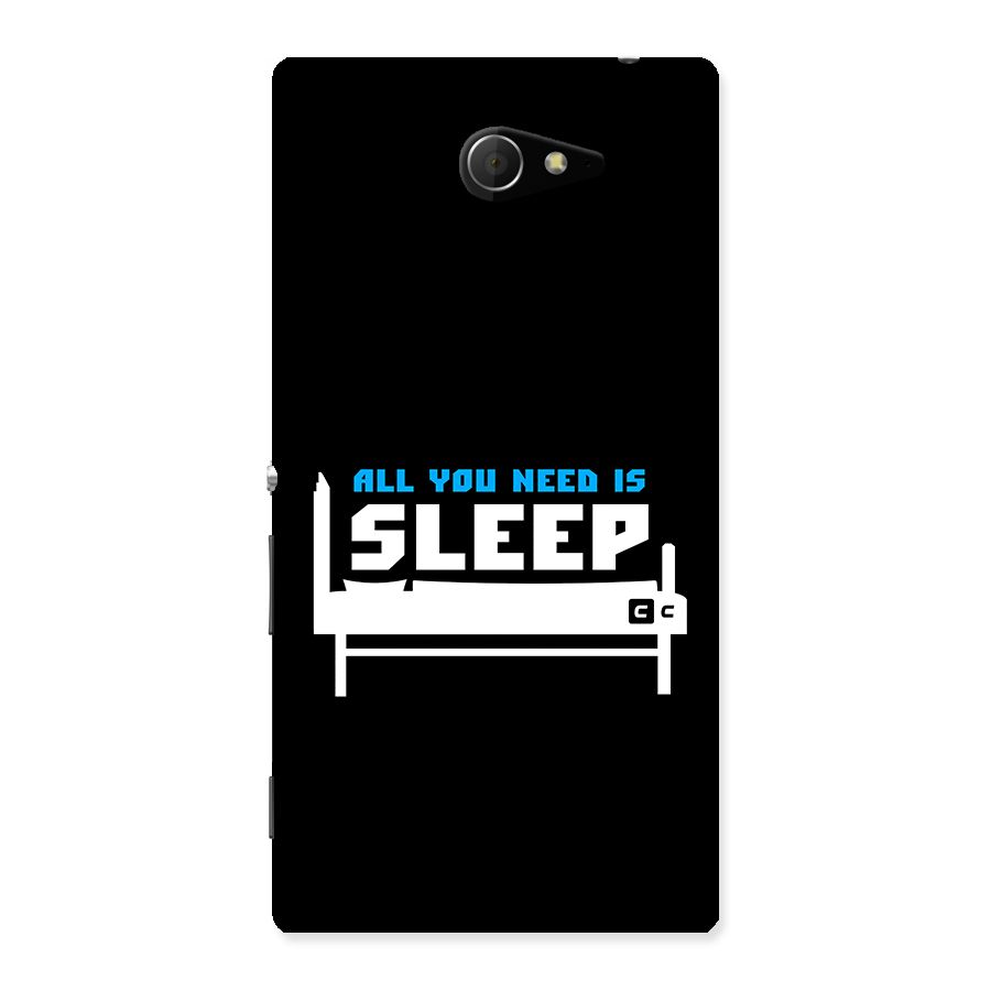 All You Need Sleep Back Case for Xperia M2