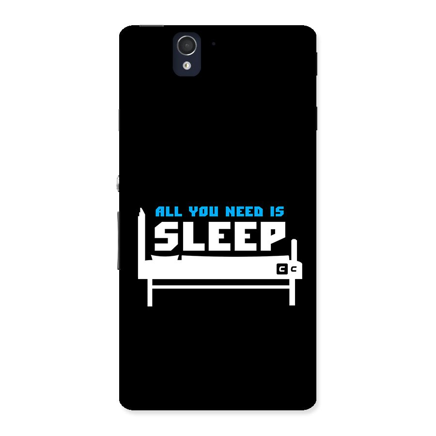 All You Need Sleep Back Case for Xperia Z