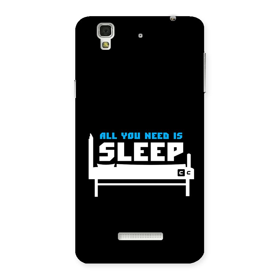 All You Need Sleep Back Case for Yureka