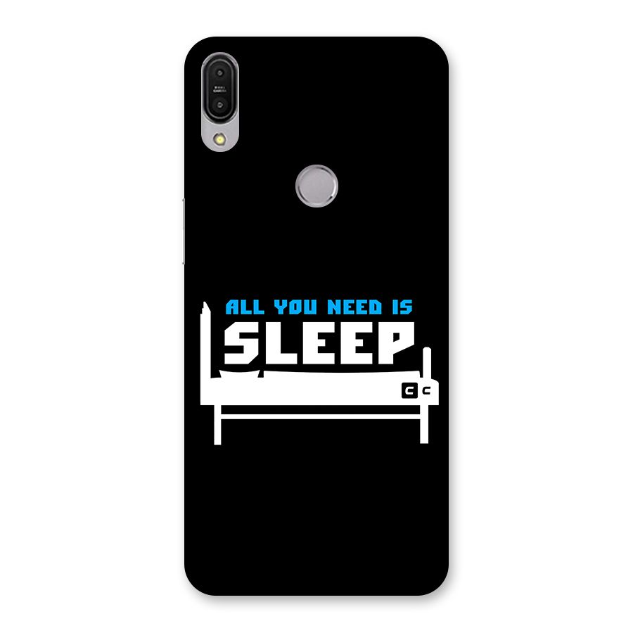 All You Need Sleep Back Case for Zenfone Max Pro M1