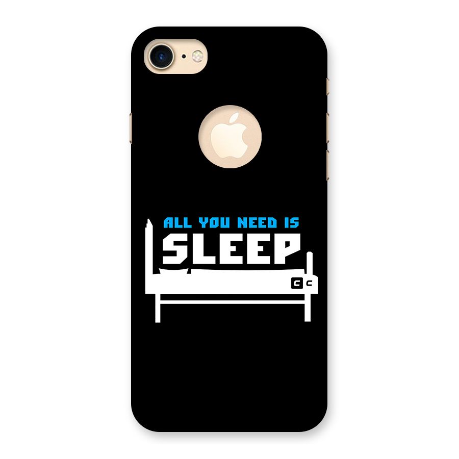 All You Need Sleep Back Case for iPhone 7 Logo Cut