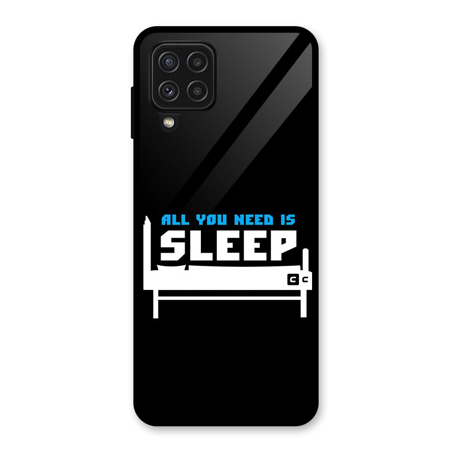 All You Need Sleep Glass Back Case for Galaxy A22 4G