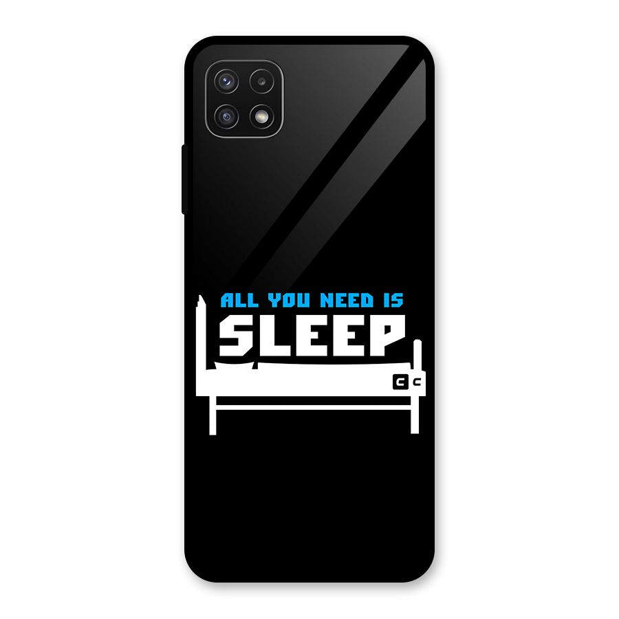 All You Need Sleep Glass Back Case for Galaxy A22 5G