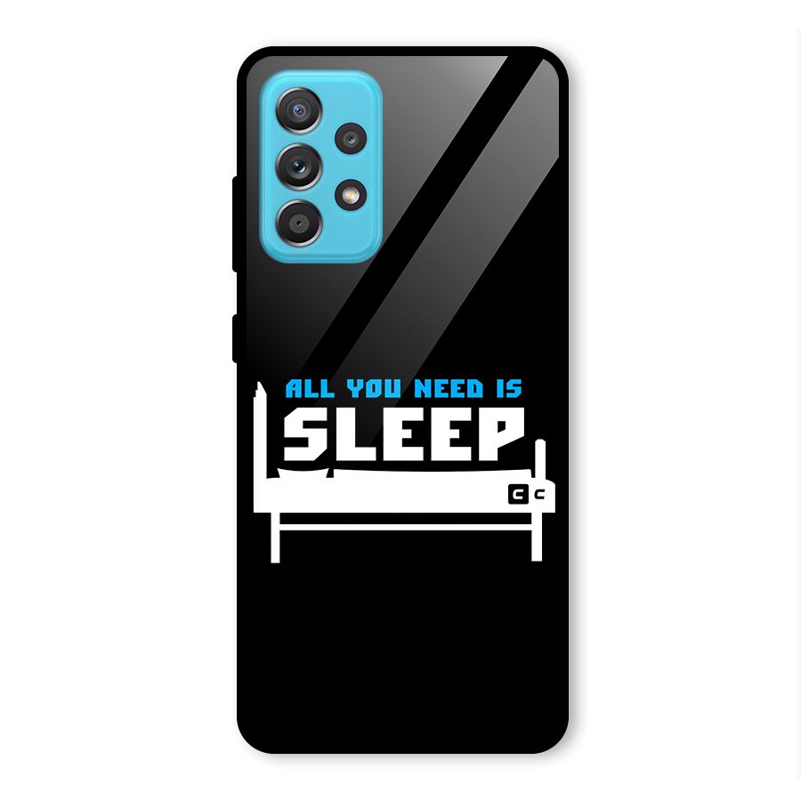 All You Need Sleep Glass Back Case for Galaxy A52s 5G