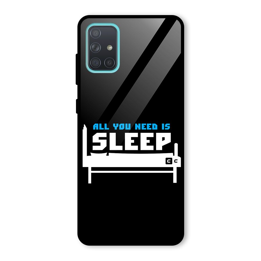 All You Need Sleep Glass Back Case for Galaxy A71