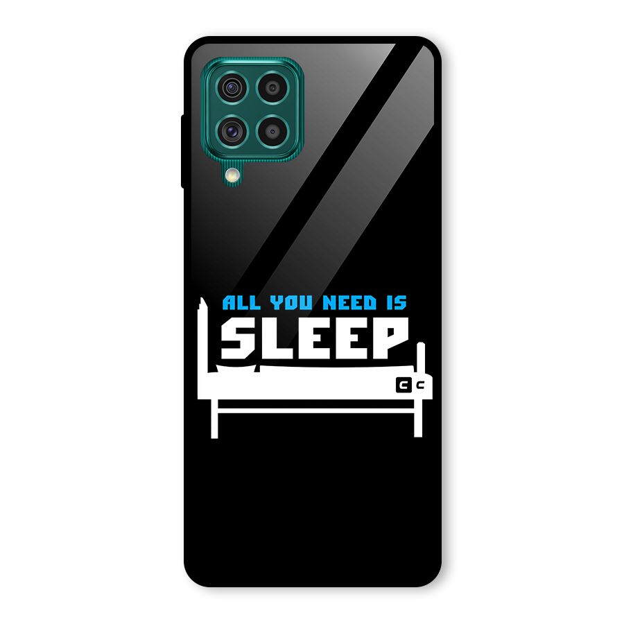 All You Need Sleep Glass Back Case for Galaxy F62