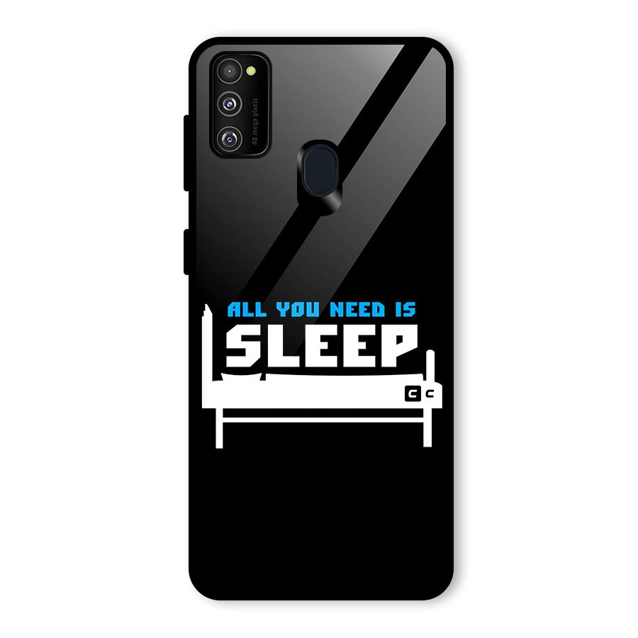 All You Need Sleep Glass Back Case for Galaxy M30s