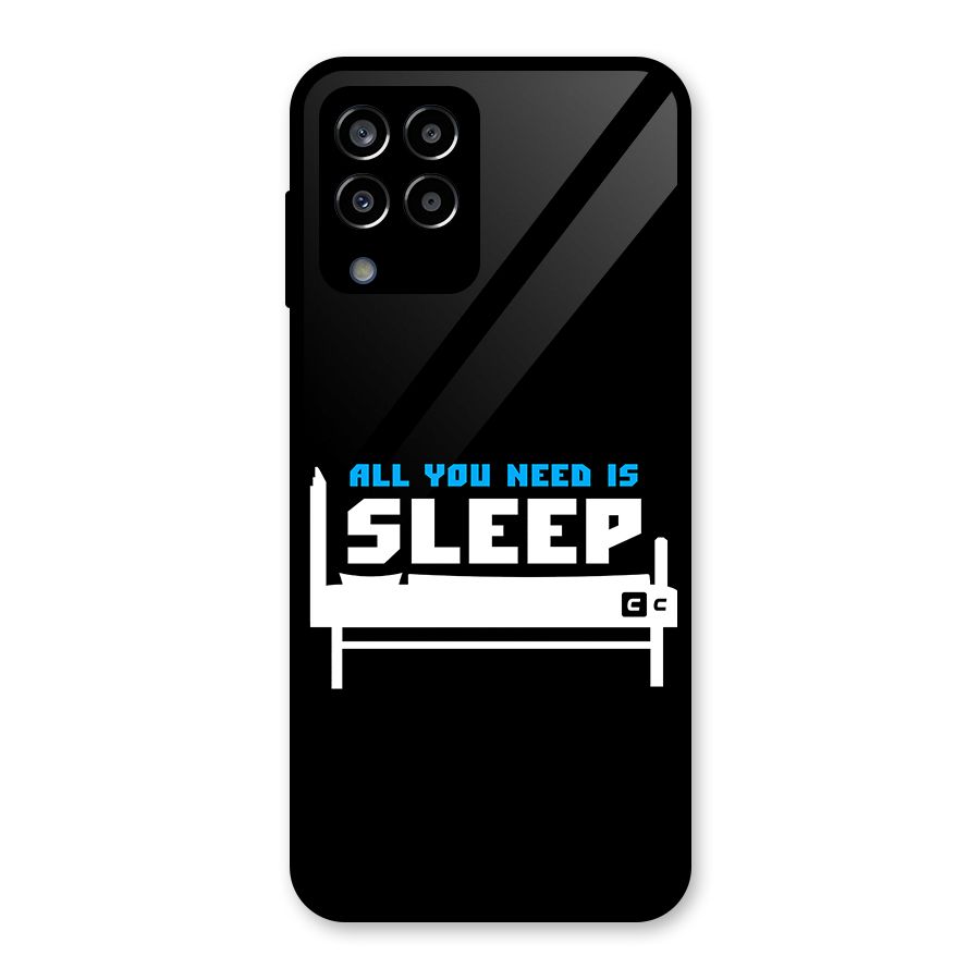 All You Need Sleep Glass Back Case for Galaxy M33