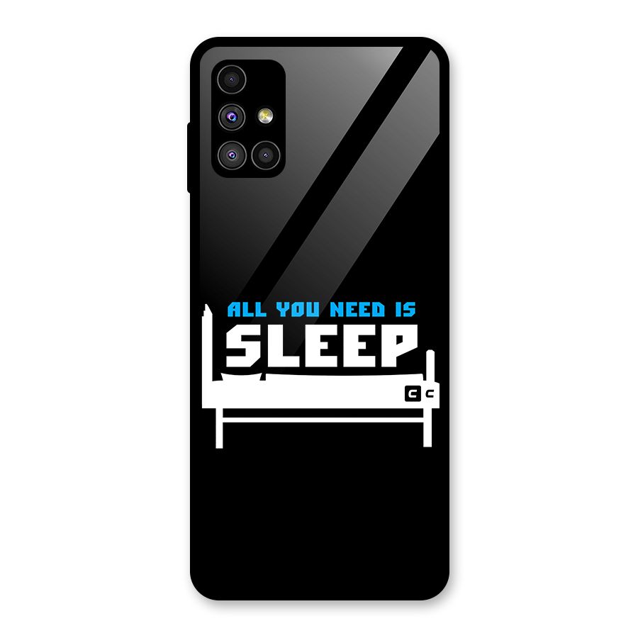 All You Need Sleep Glass Back Case for Galaxy M51