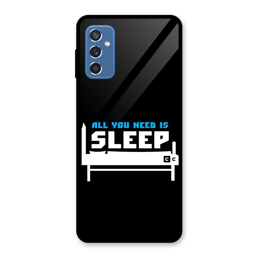 All You Need Sleep Glass Back Case for Galaxy M52 5G