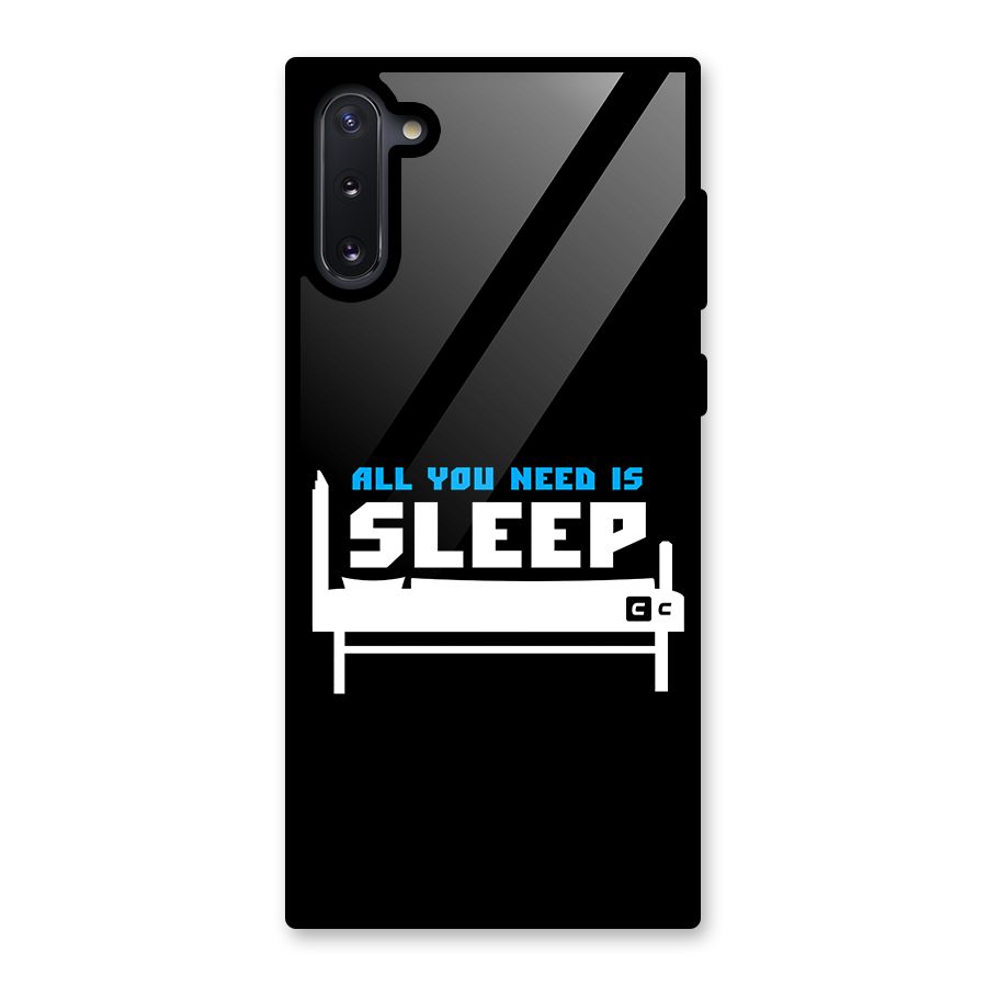All You Need Sleep Glass Back Case for Galaxy Note 10