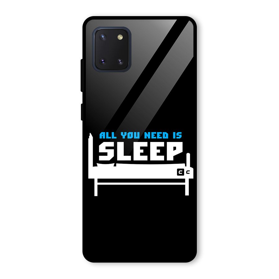 All You Need Sleep Glass Back Case for Galaxy Note 10 Lite