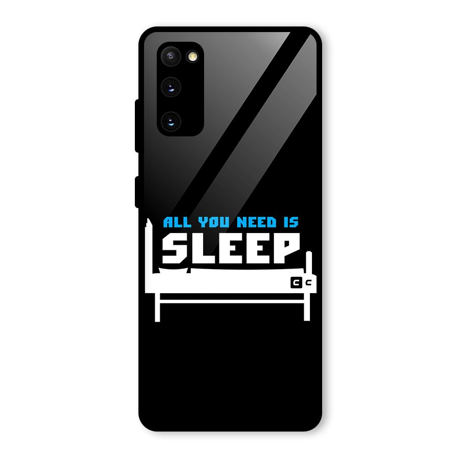 All You Need Sleep Glass Back Case for Galaxy S20 FE