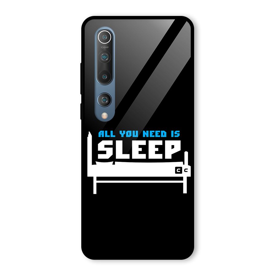 All You Need Sleep Glass Back Case for Mi 10