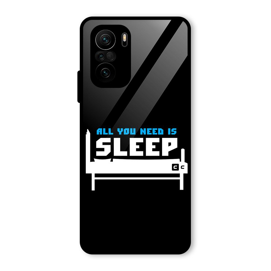 All You Need Sleep Glass Back Case for Mi 11X Pro